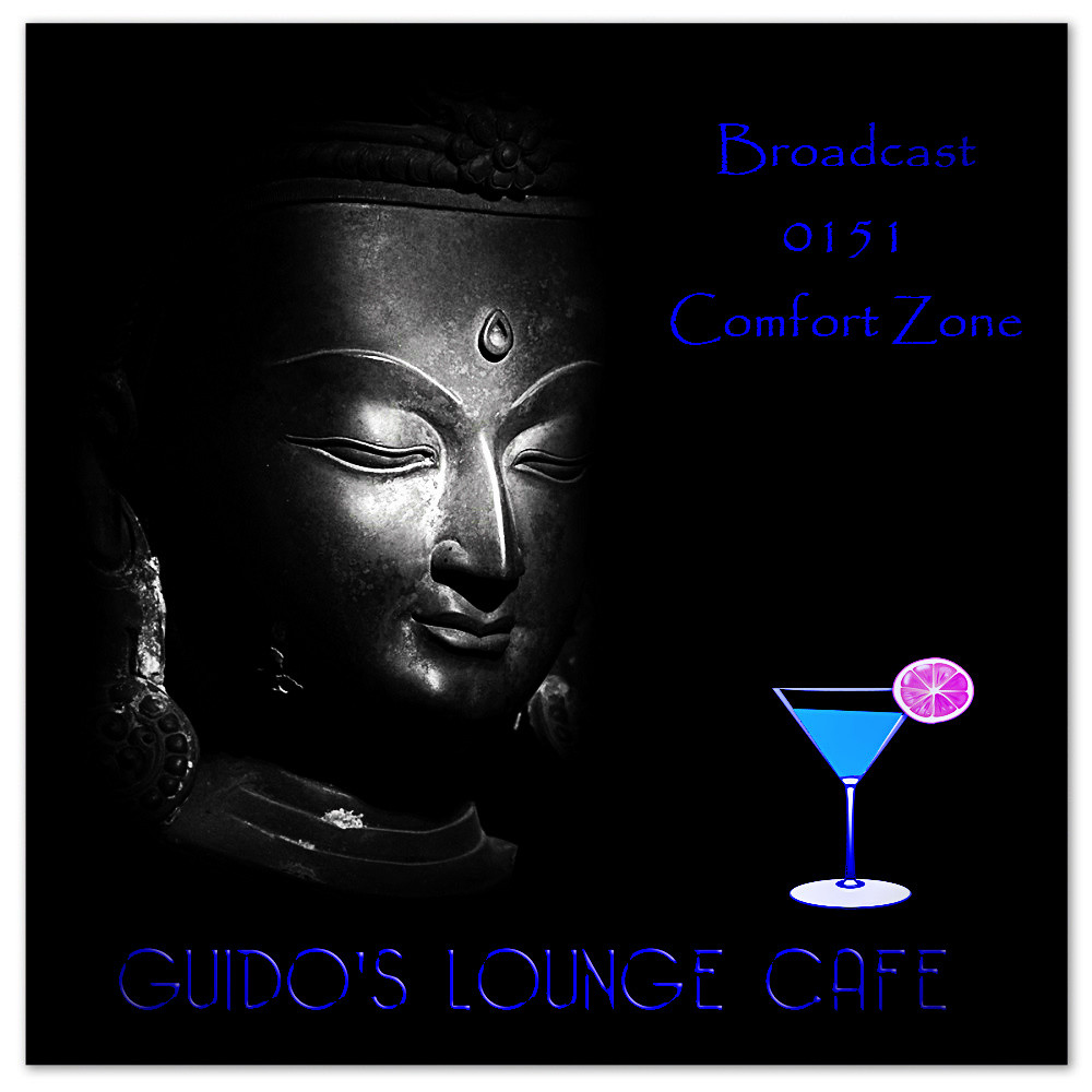 Guido's Lounge Cafe Broadcast 0151 Comfort Zone (20150123) #151 episode artwork