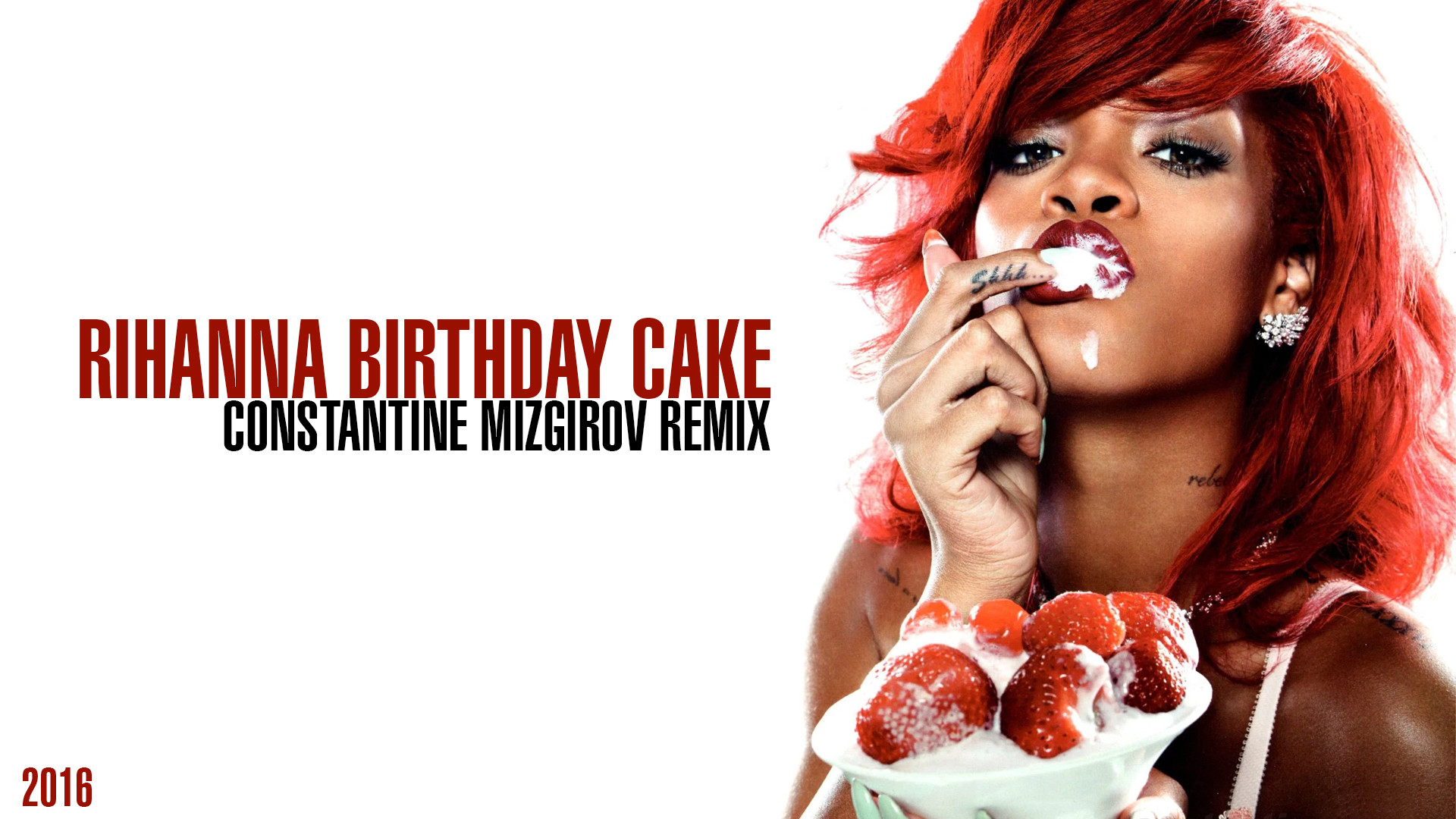 Rihanna – birthday cake (Constantine Mizgirov Remix) – Constantine Mizgirov