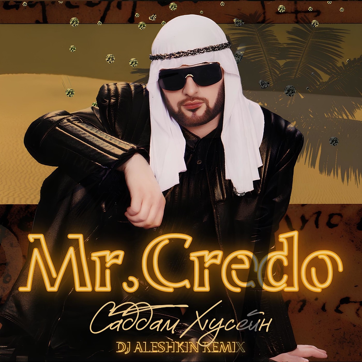 Mr. Credo - Саддам Хусейн (DJ Aleshkin Remix) episode artwork