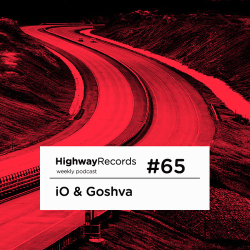 Highway Podcast #65 — iO & Goshva