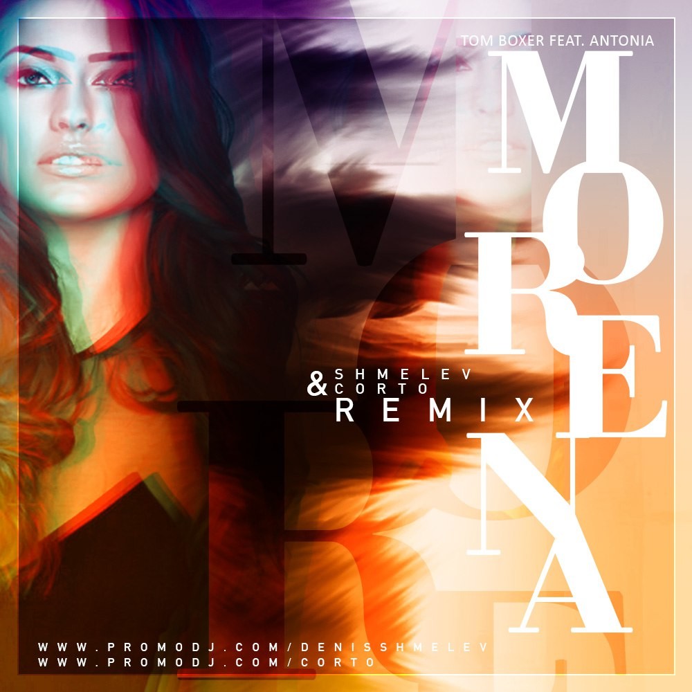 Tom Boxer feat Antonia - Morena (Shmelev & Corto Radio Mix)