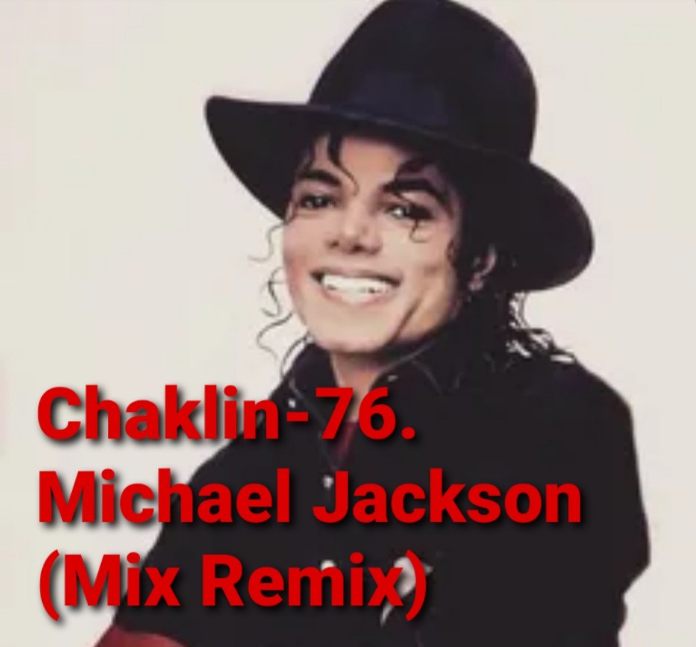 Chaklin-76. Michael Jackson (Mix Remix).. episode artwork