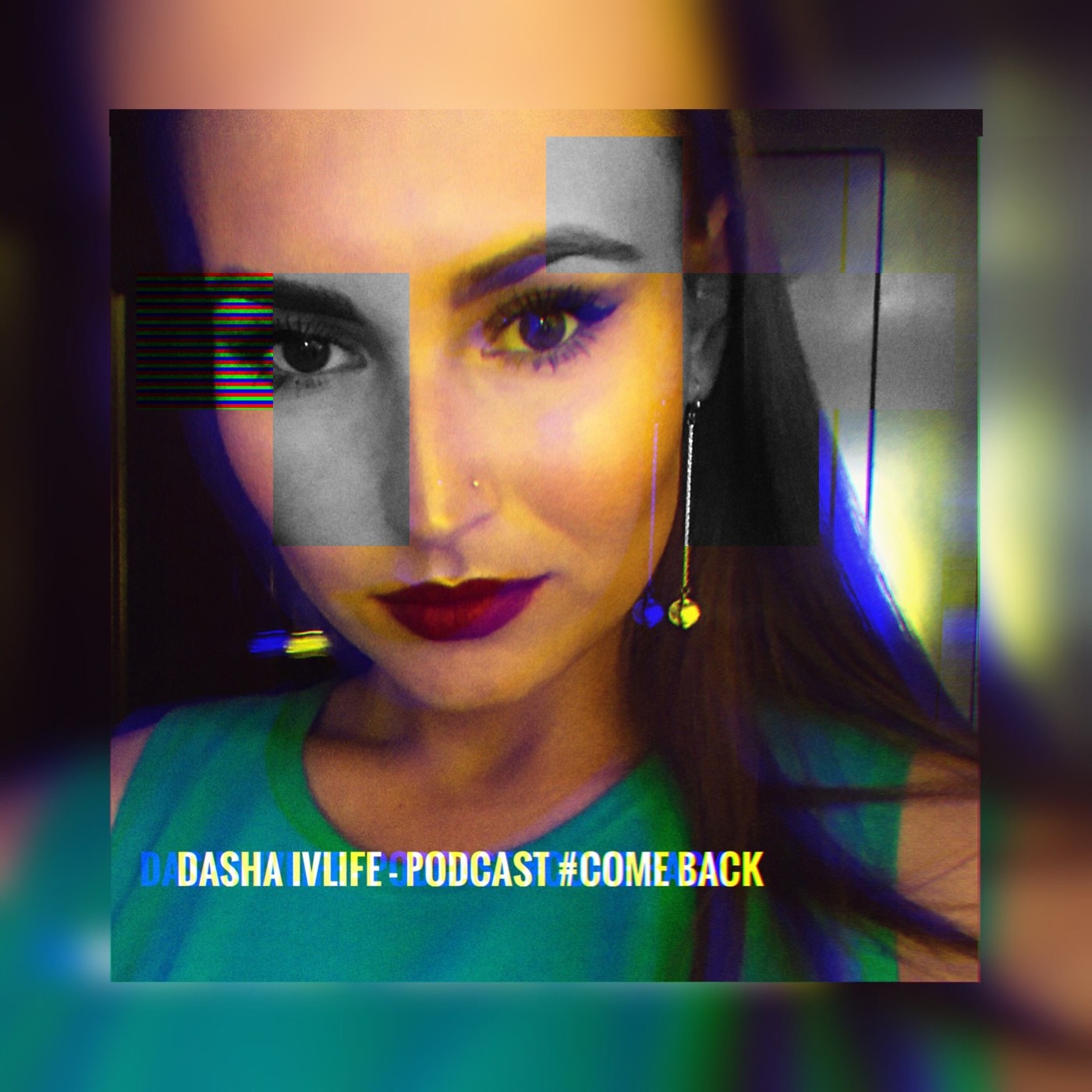DJ Dasha Ivlife - Come Back Podcast #25
