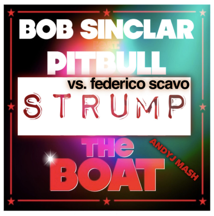 Bob Sinclar & Federico Scavo - Strump The Boat (Andy 2020 Mash) Bob Sinclar & Federico Scavo - Strump The Boat (Andy 2020 Mash)