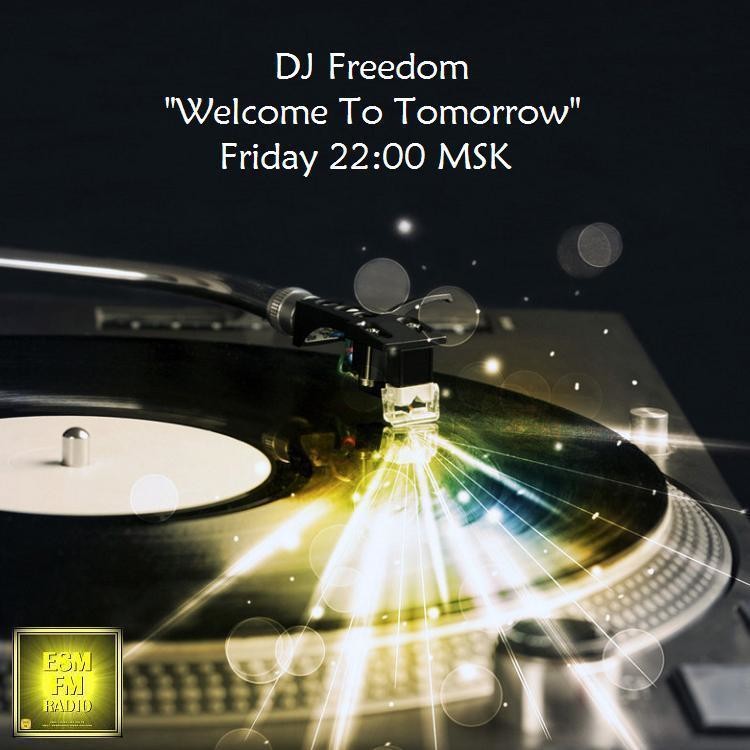 DJ Freedom - Welcome To Tomorrow #16 [26.06.2026] [Eternal Sun Music] #16 episode artwork