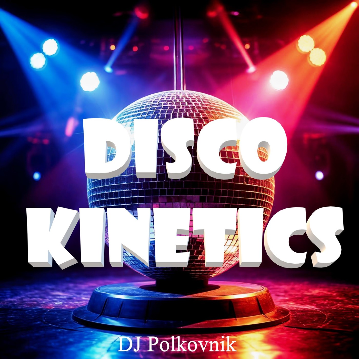 Dj Polkovnik - Disco Kinetics episode artwork