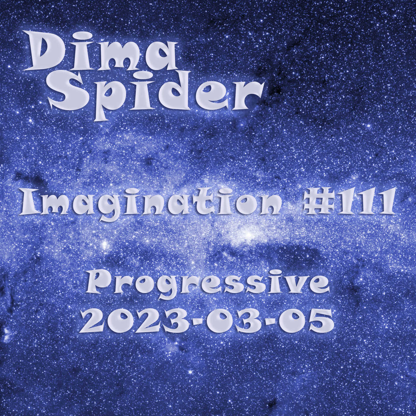 Dima Spider - Imagination #111 Progressive - 2023-03-05 episode artwork