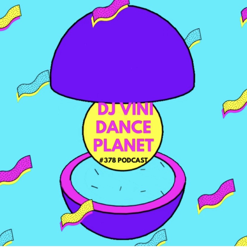DJ Vini - Dance Planet #378 episode artwork