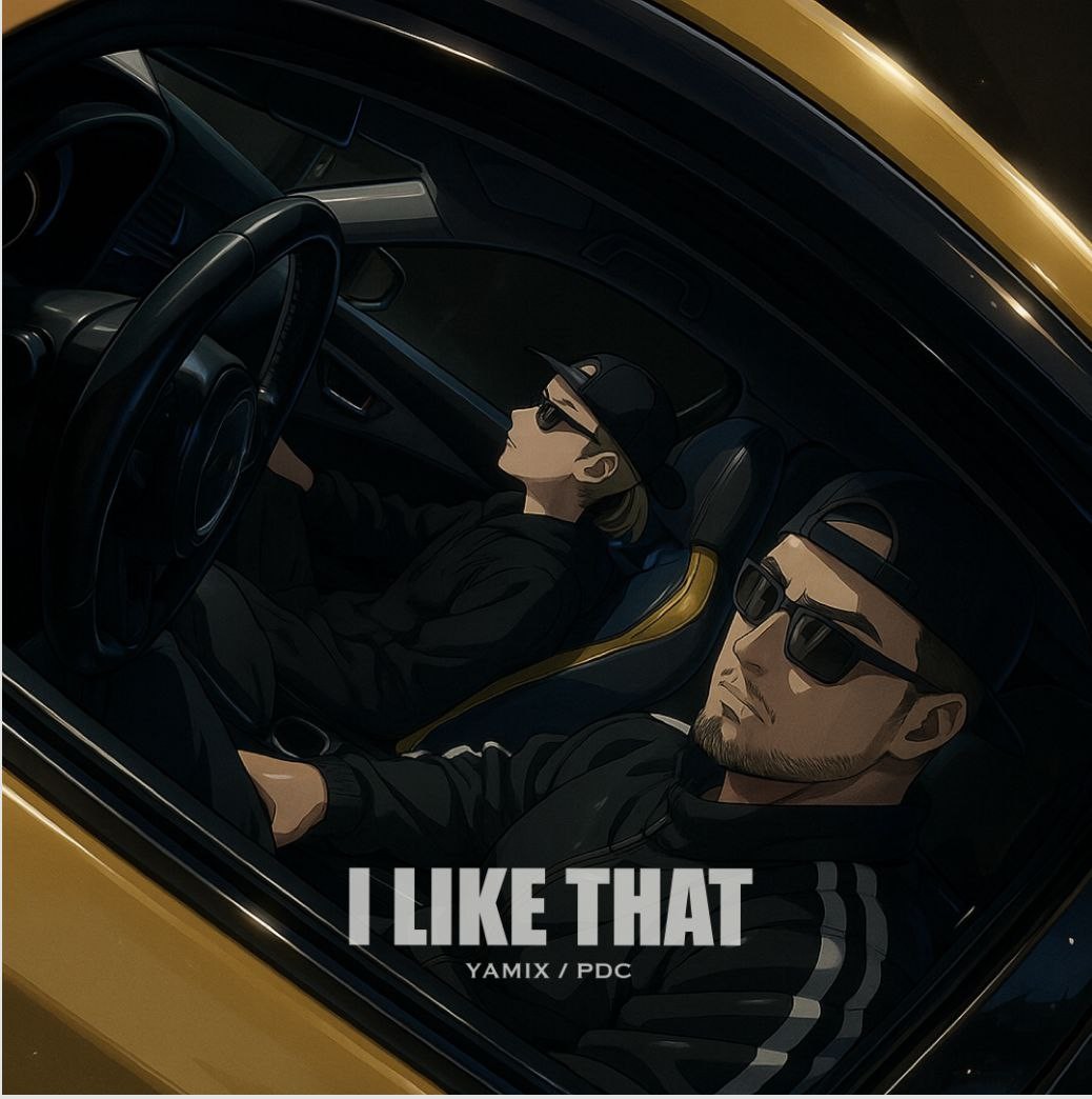 YAMIX, PDC - I LIKE THAT
