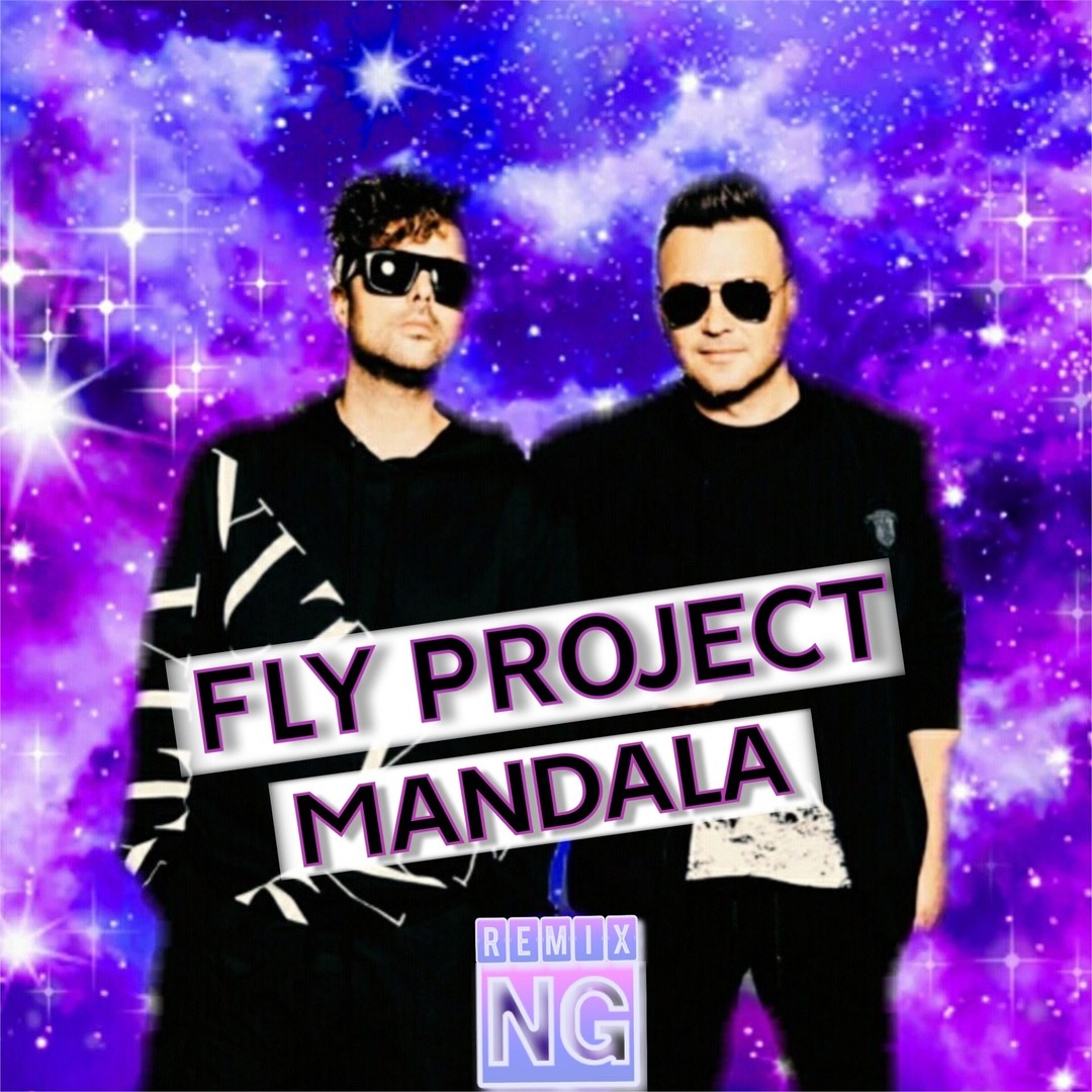 Fly Project - Mandala (NG Remix) – NG (Native Guest)