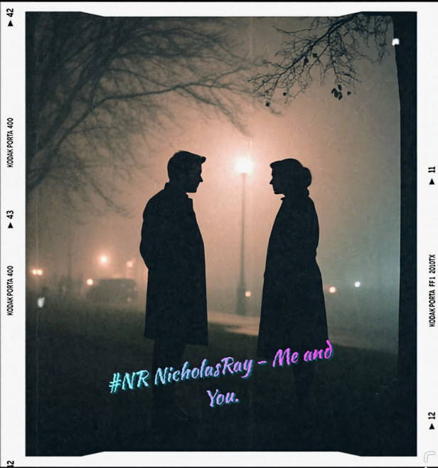 NR NicholasRay - #NR NicholasRay - Me and You.  2024-10-17 08 19