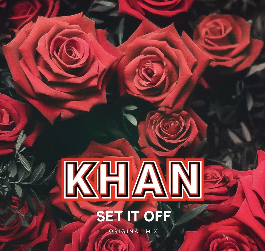 KHAN - Set It Off (Original Mix) [Radio Edit]
