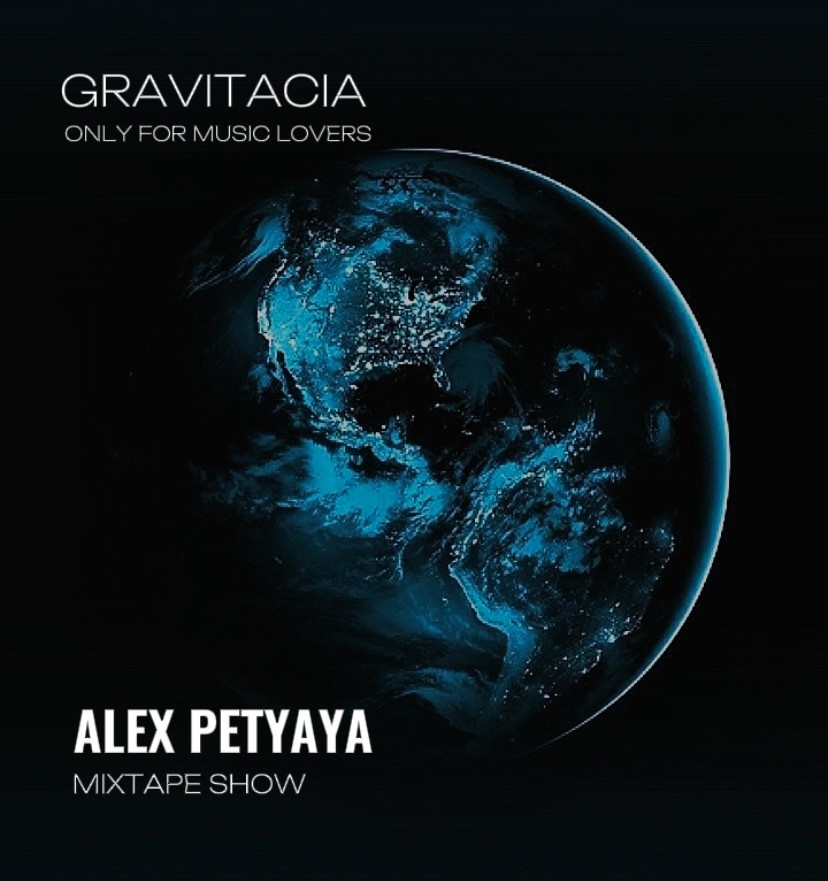 ALEX PETYAYA - GRAVITACIA MIXTAPE SHOW 2025-10-02 – ALEX PETYAYA