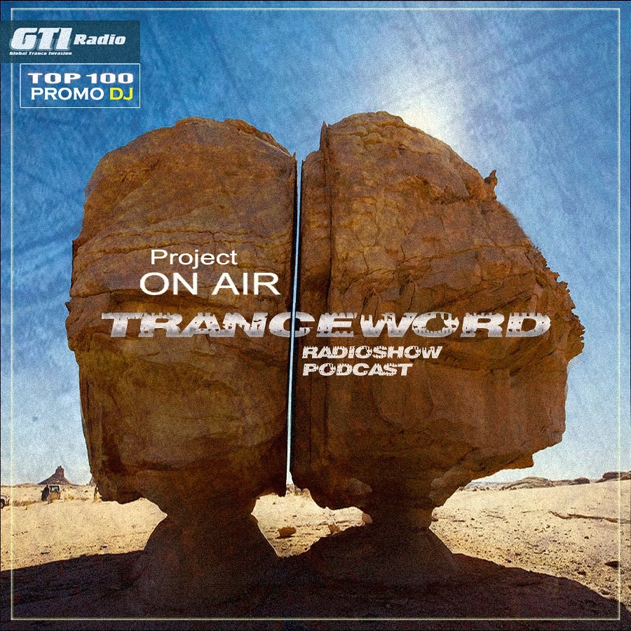 Project ON AIR - Trance Word 020 (March 2016) - podcast episode cover