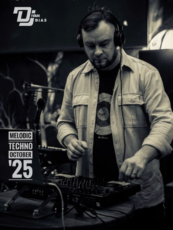 Dj Ivan D.I.A.S. MELODIC TECHNO OCTOBER ' 25