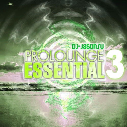 Dj Jastin - ProLoungeEssential 3 episode artwork