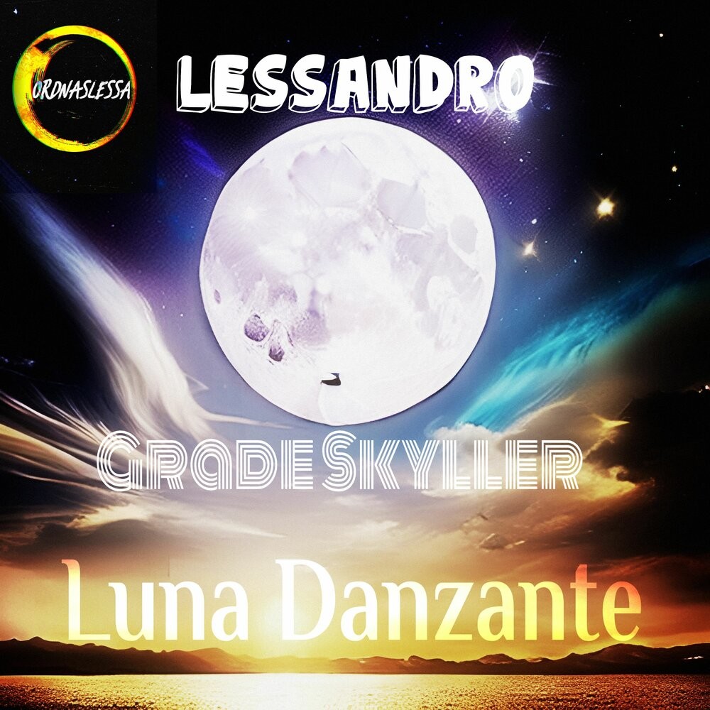 Lessandro, Grade Skyller - Luna Danzante
