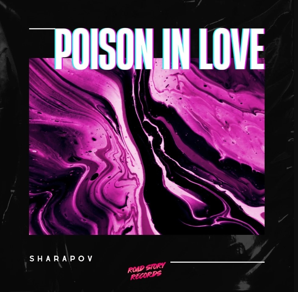 Sharapov - Poison In Love (Original Mix)