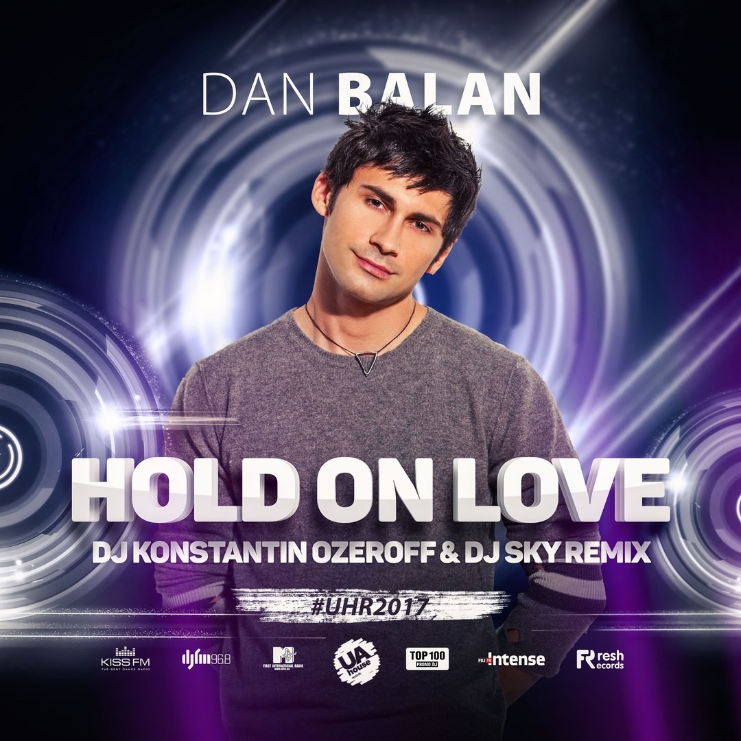 Dan Balan hold on Love