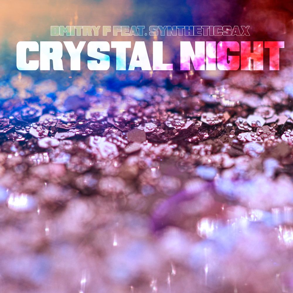 Dmitry F feat. Syntheticsax - Crystal Night episode artwork