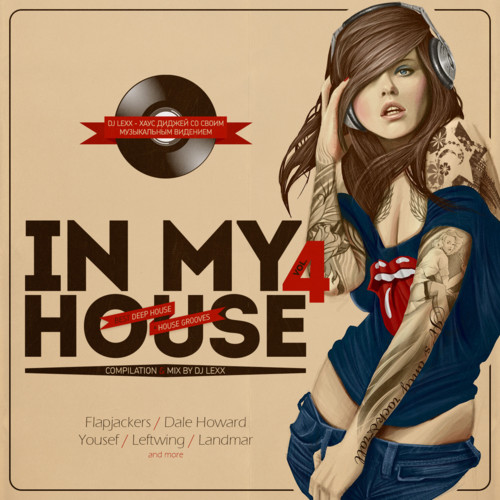 DJ LEXX - IN MY HOUSE VOL.4 /19.03.13/