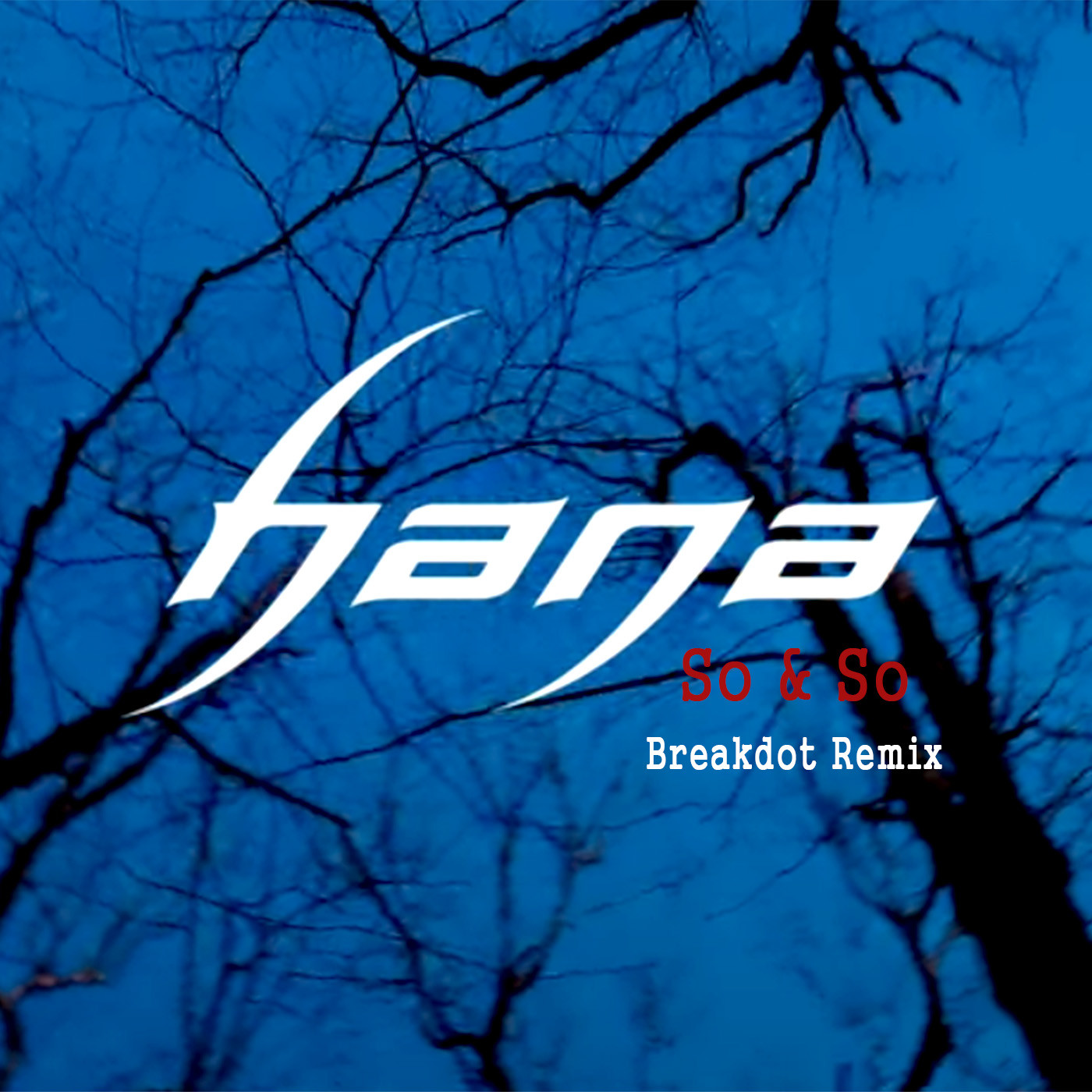 HANA - So & So (Breakdot Remix) episode artwork