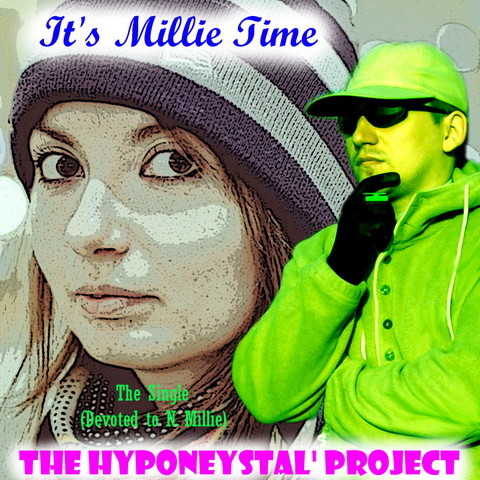 The Hyponeystal' Project - It's Millie Time (Devoted to N.Millie) episode artwork