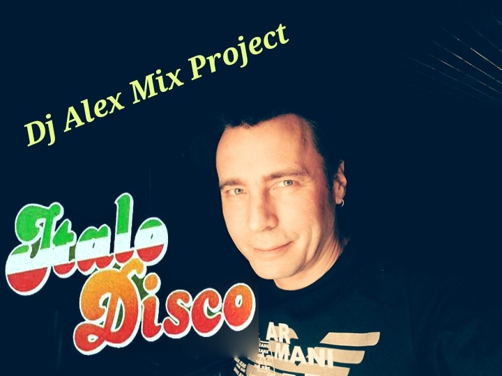 Dj Alex Mix Project - New  Remastering -ITALO DISCO vol 1  - 6.04.2026 episode artwork