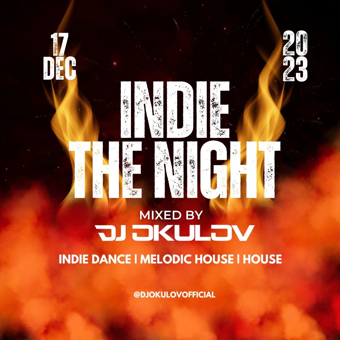 DJ OKULOV - Indie The Night – DJ OKULOV