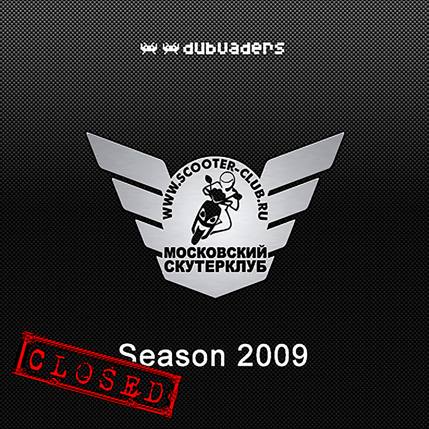 Dubvaders presents: Scooterclub MSK Season 2009 close party mix episode artwork