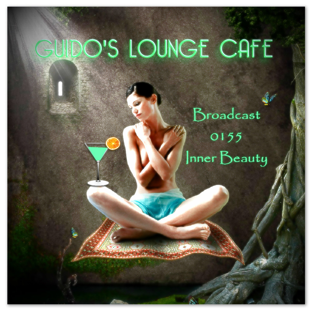 Guido's Lounge Cafe Broadcast 0155 Inner Beauty (20150220) #155