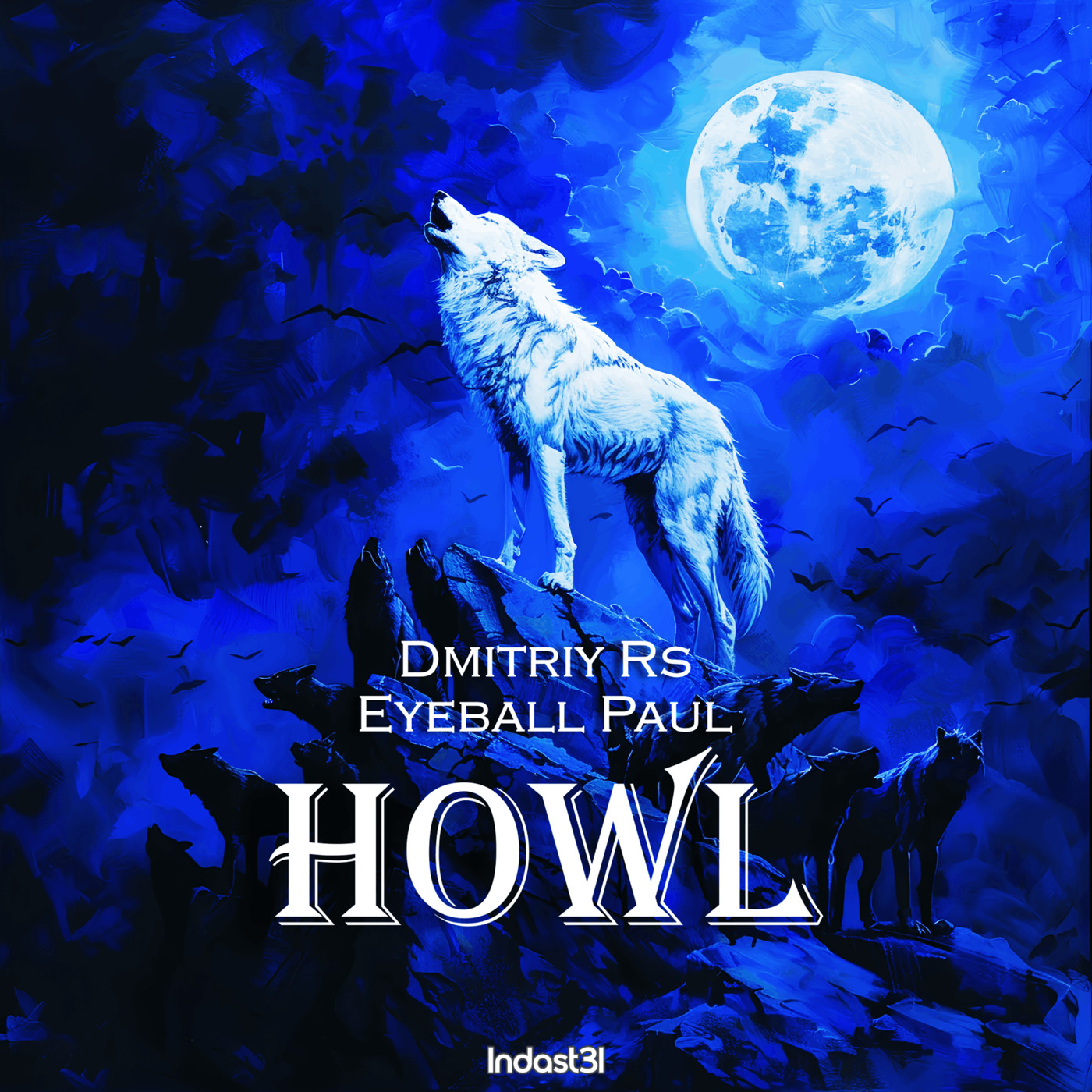 Dmitriy Rs, Eyeball Paul  - Howl