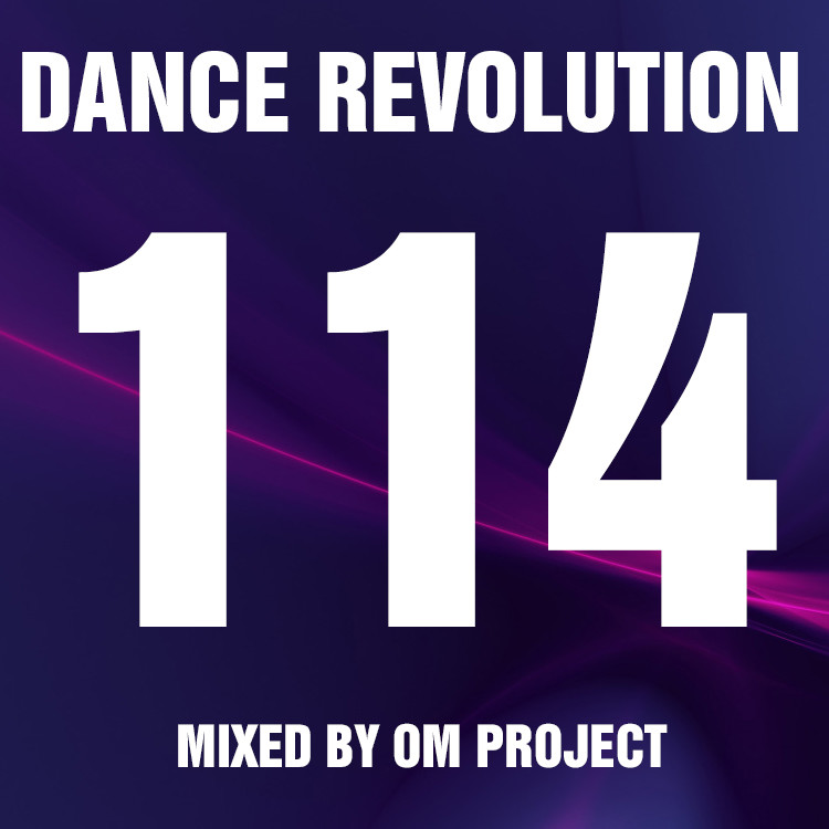 OM Project - Dance Revolution Vol.114 #114 episode artwork