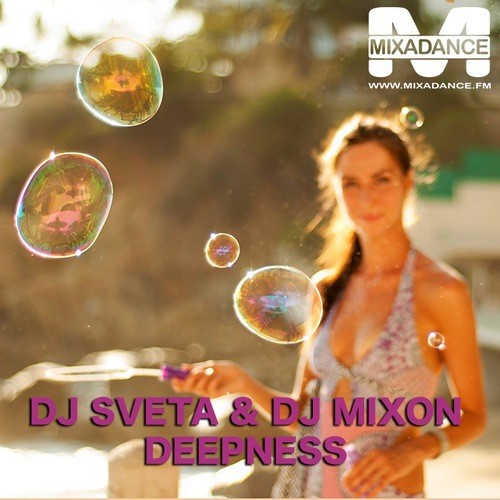 Dj Mixon and Dj Sveta - Deepness (2014)