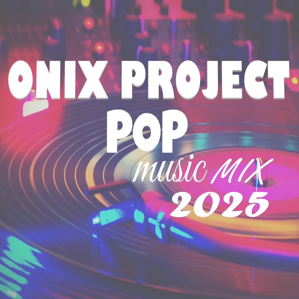 ONIX PROJECT- POP music mix 2025