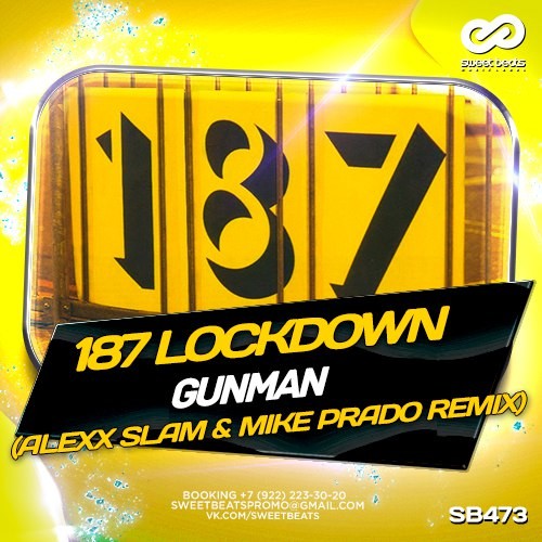 187 Lockdown - Gunman (Alexx Slam & Mike Prado Remix)
