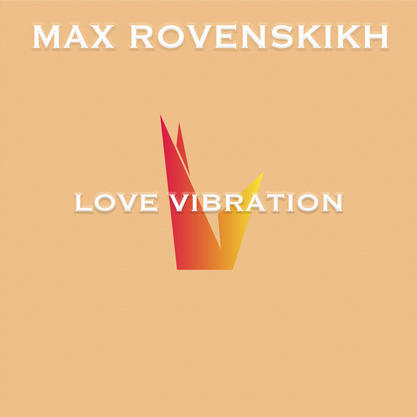 Max Rovenskikh - love vibration