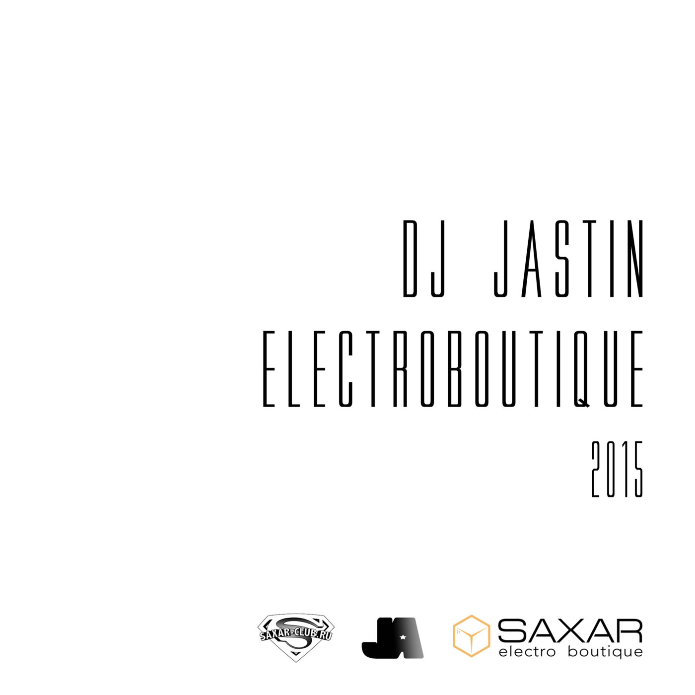 Dj Jastin - ElectroBoutiqe 2015 episode artwork