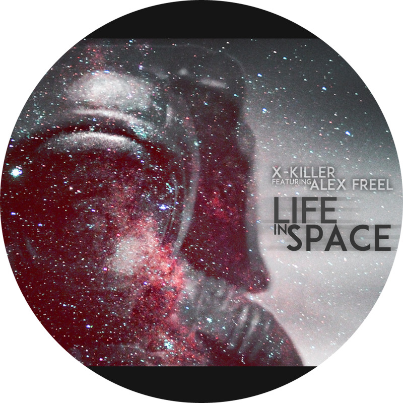 X-Killer ft. Alex FreeL - Life in Space (Original Mix) episode artwork