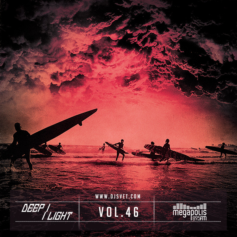 SVET - DEEP LIGHT # 46 (Megapolis FM) episode artwork