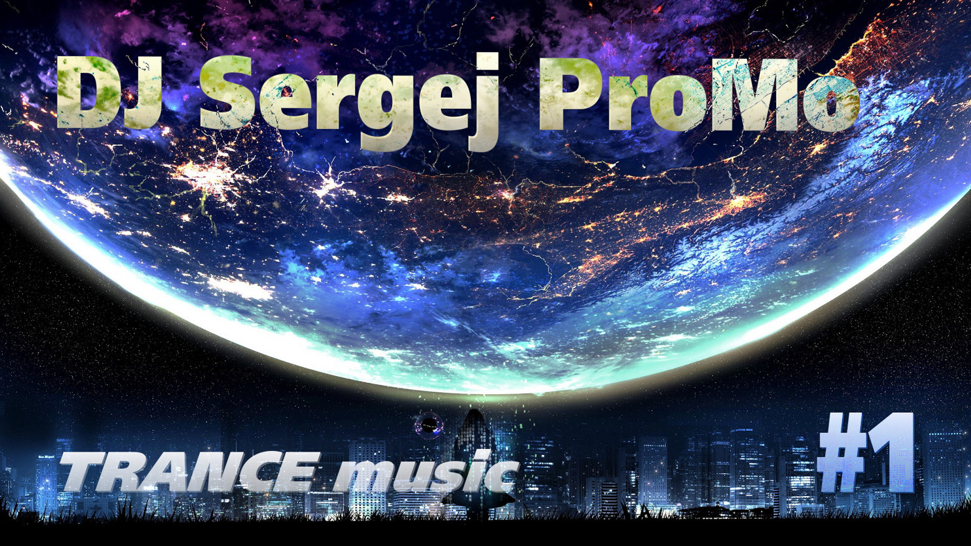 DJ Sergej ProMo - TRANCE music #1 episode artwork