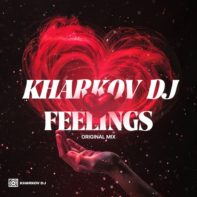 KHARKOV DJ - FEELINGS (RADIO EDIT)