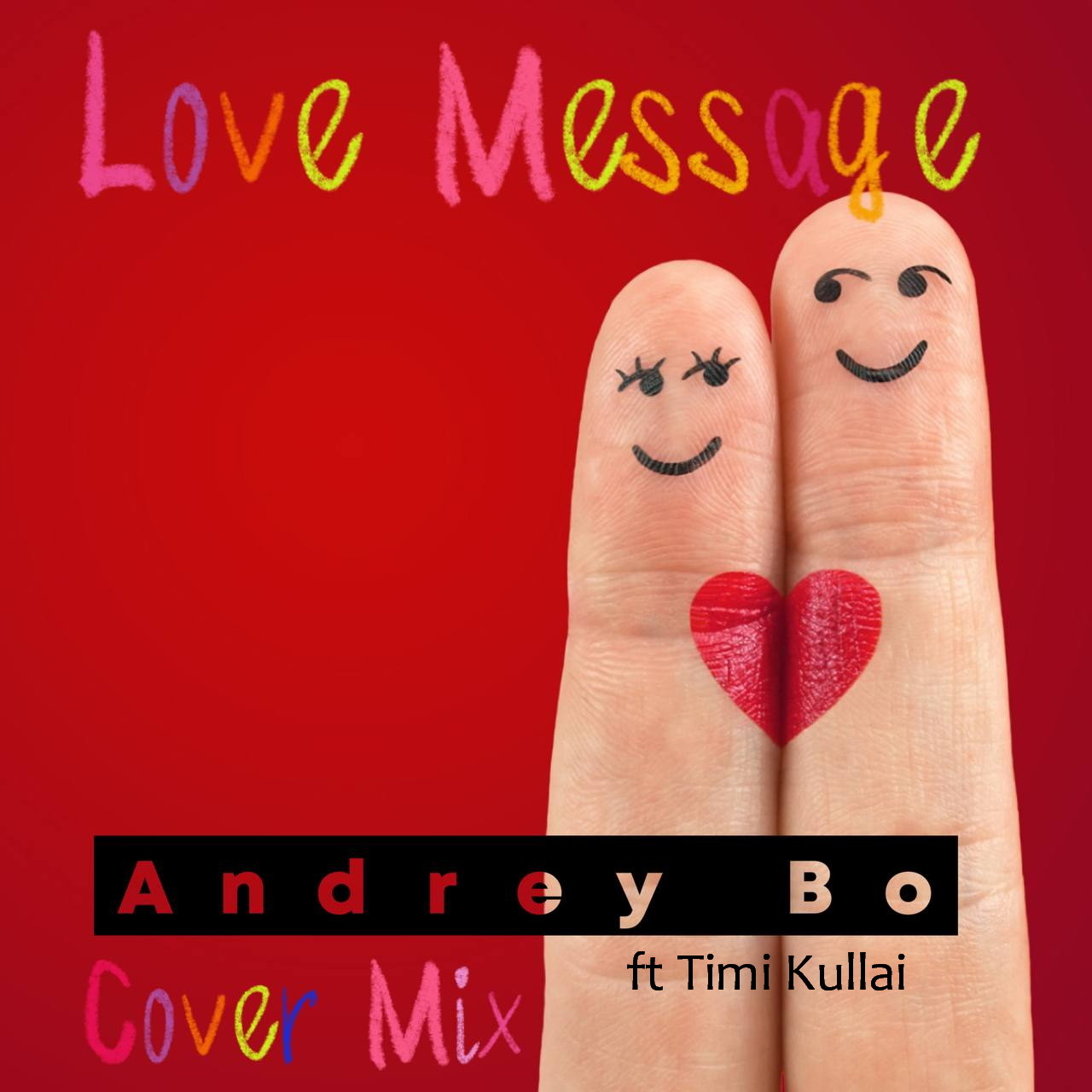 Love Message (Andrey Bo Cover Mix) ft Timi Kullai episode artwork
