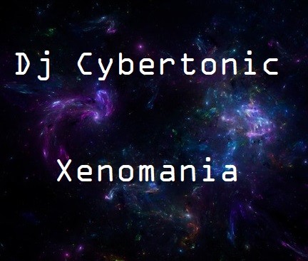 Dj Cybertonic - Xenomania