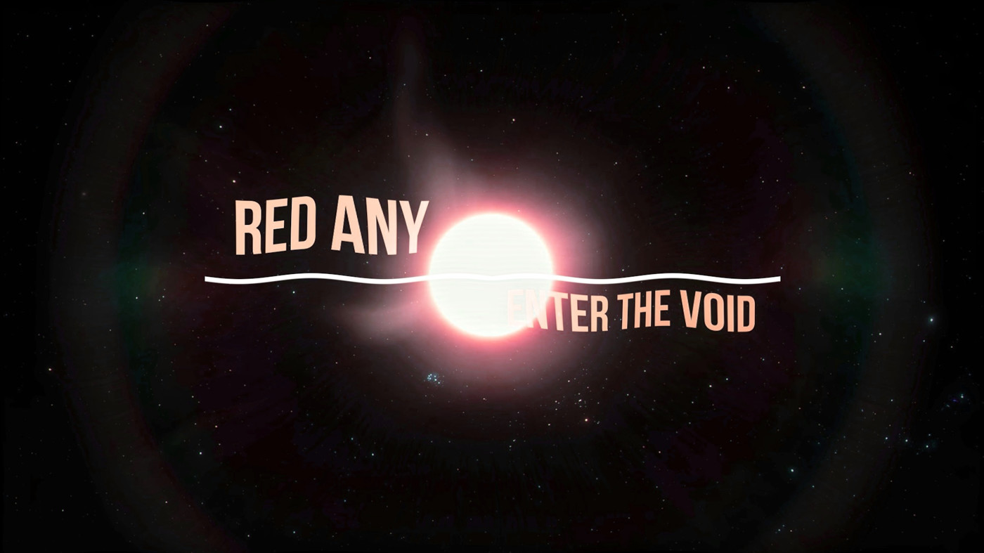 Red Any - Enter the Void (Slow)