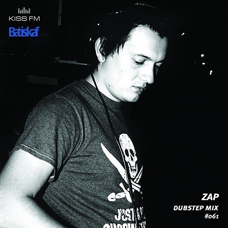 Zap - Dubstep Mix @ Batiskaf Radio Show -16mar2011 @ Kiss FM ua [batiskaf061]