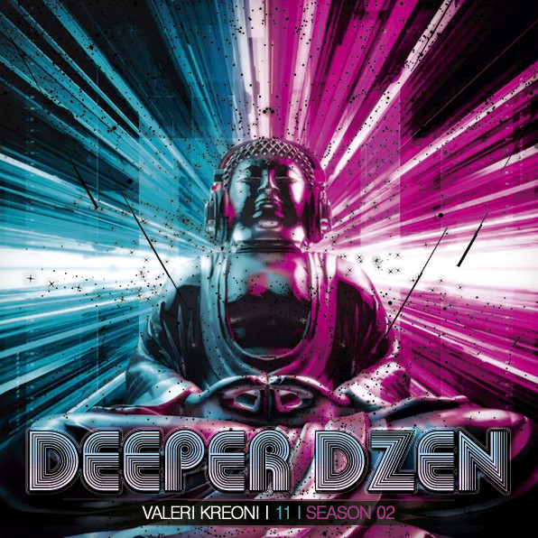 Valeri Kreoni - Deeper Dzen 11 (08.12.2021) #11