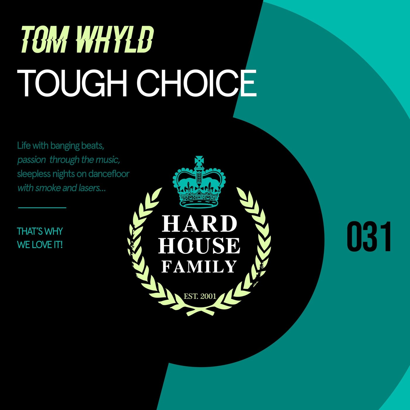 HHF031 - Tom Whyld - Tough Choice