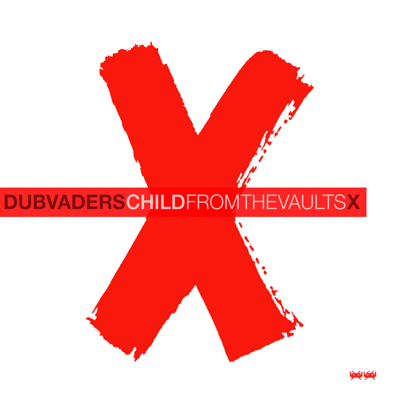 Dubvaders presents From the vaults