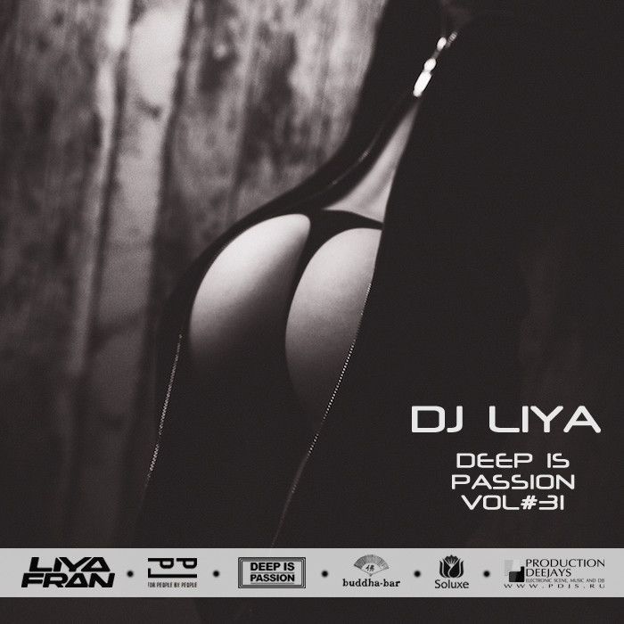 DJ LIYA - DEEP IS PASSION VOL. 31 episode artwork